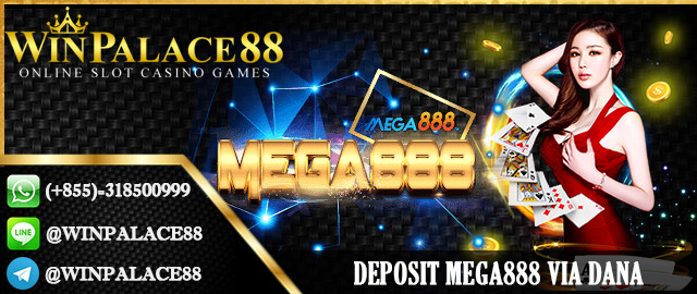 Deposit Mega888 via Dana